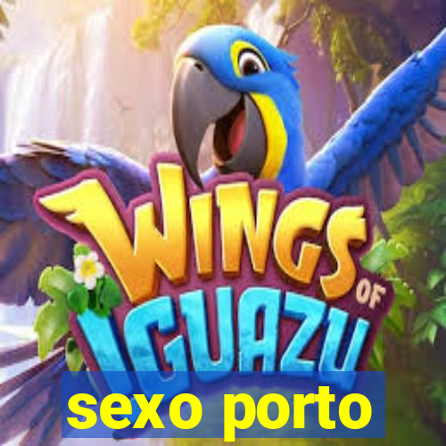 sexo porto